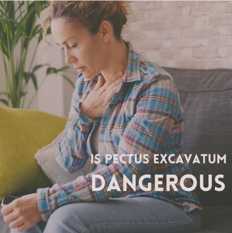 Is Pectus Excavatum Dangerous?